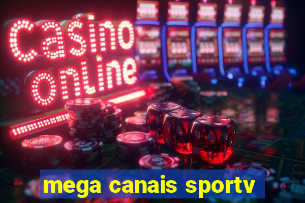 mega canais sportv